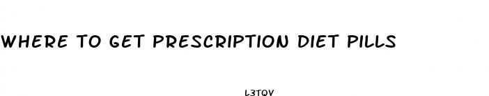 where to get prescription diet pills
