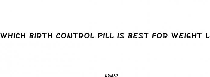 which birth control pill is best for weight loss