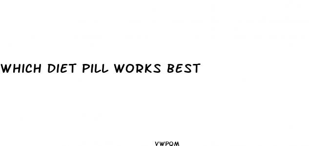 which diet pill works best