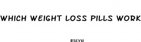 which weight loss pills work best