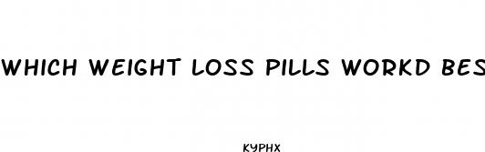 which weight loss pills workd best with women in 20s