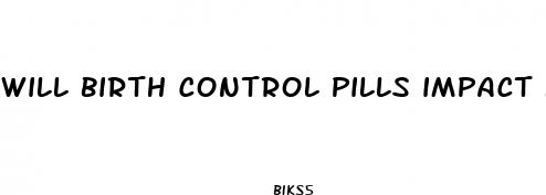 will birth control pills impact keto wieght loss