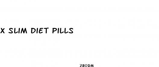 x slim diet pills