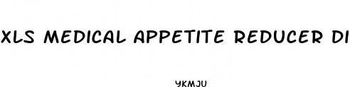 xls medical appetite reducer diet pills