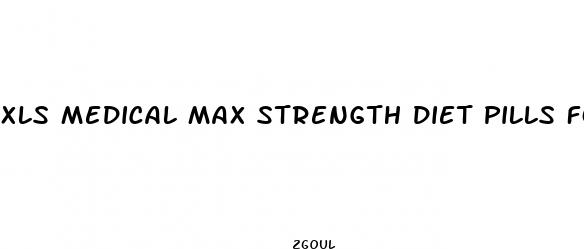 xls medical max strength diet pills for weight loss reviews