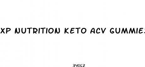 xp nutrition keto acv gummies
