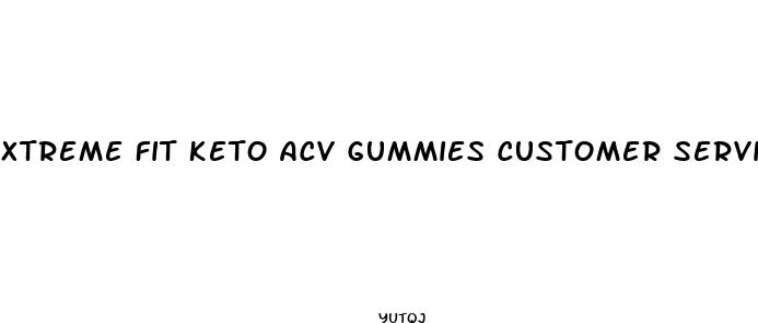 xtreme fit keto acv gummies customer service number