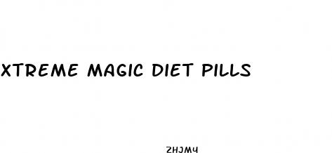xtreme magic diet pills