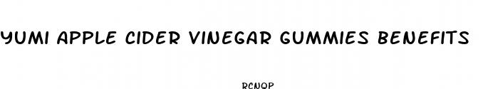 yumi apple cider vinegar gummies benefits