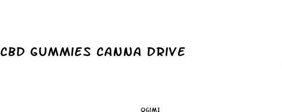 cbd gummies canna drive
