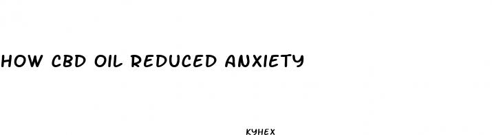 how cbd oil reduced anxiety