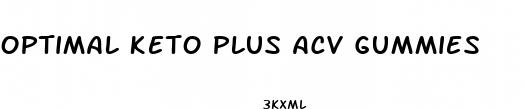 optimal keto plus acv gummies