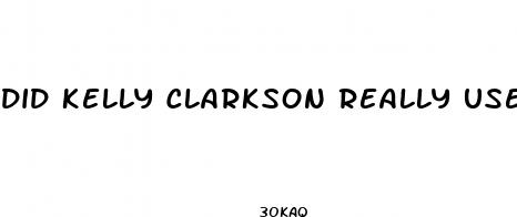 did kelly clarkson really use gummies