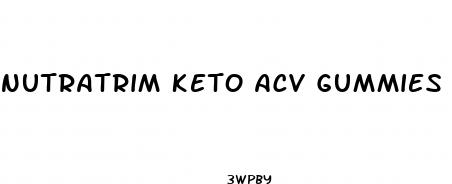nutratrim keto acv gummies