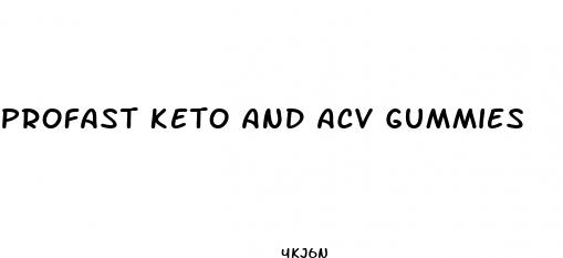 profast keto and acv gummies