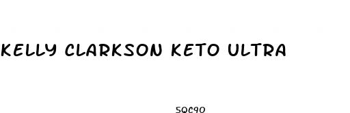 kelly clarkson keto ultra