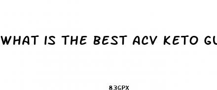 what is the best acv keto gummies for weight loss