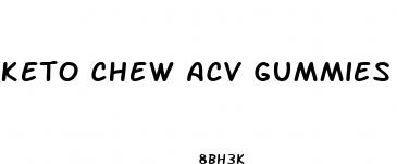 keto chew acv gummies