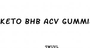 keto bhb acv gummies
