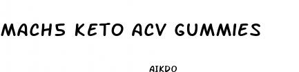 mach5 keto acv gummies