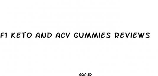 f1 keto and acv gummies reviews