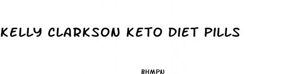 kelly clarkson keto diet pills