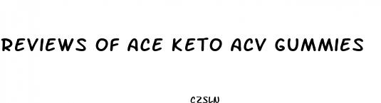 reviews of ace keto acv gummies