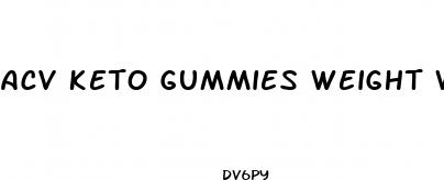 acv keto gummies weight watchers