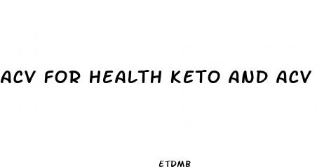 acv for health keto and acv gummies