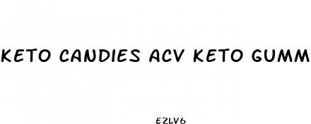 keto candies acv keto gummies