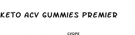 keto acv gummies premier