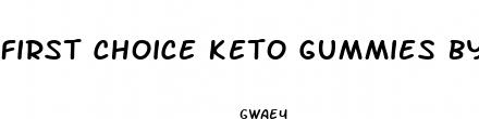 first choice keto gummies by kelly clarkson