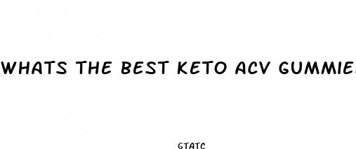 whats the best keto acv gummies