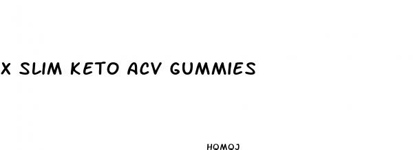 x slim keto acv gummies