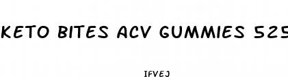 keto bites acv gummies 525 mg