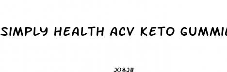 simply health acv keto gummies reviews reddit