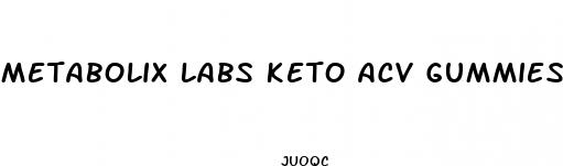 metabolix labs keto acv gummies reviews