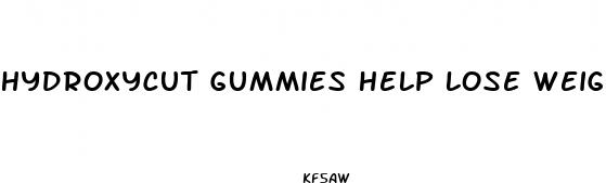 hydroxycut gummies help lose weight
