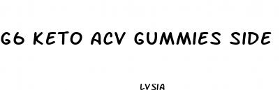 g6 keto acv gummies side effects