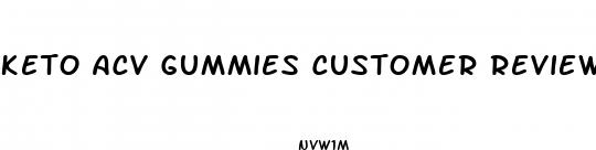 keto acv gummies customer reviews