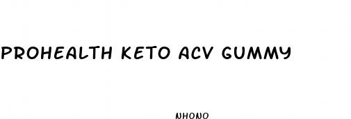 prohealth keto acv gummy