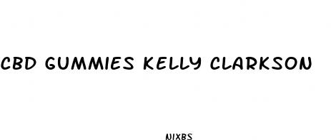cbd gummies kelly clarkson
