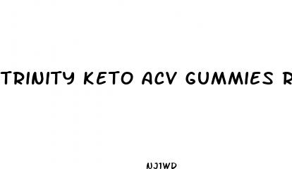 trinity keto acv gummies reviews