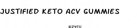 justified keto acv gummies