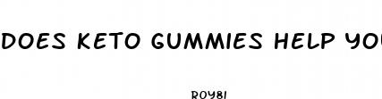 does keto gummies help you lose weight