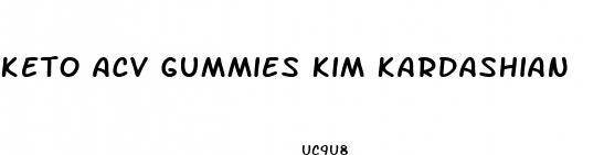 keto acv gummies kim kardashian