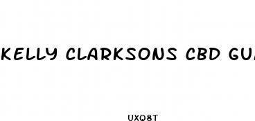 kelly clarksons cbd gummies
