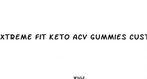 xtreme fit keto acv gummies customer service number