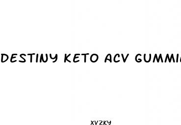 destiny keto acv gummies ingredients