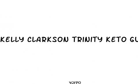 kelly clarkson trinity keto gummies